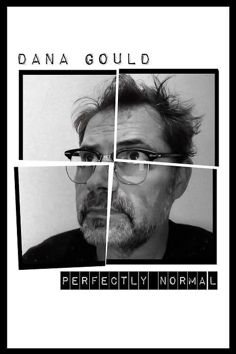 Dana Gould: Perfectly Normal